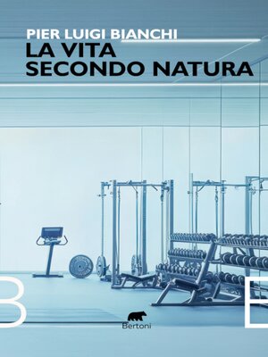cover image of La vita secondo natura